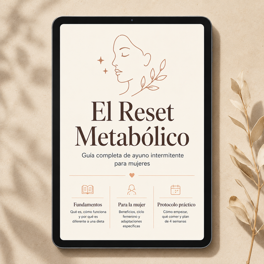 RESET METABOLICO - AYUNO INTERMITENTE - PLAN DE 4 SEMANAS